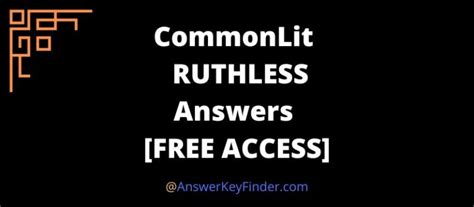 Gizmo comes with an answer key. . Ruthless commonlit answer key quizlet